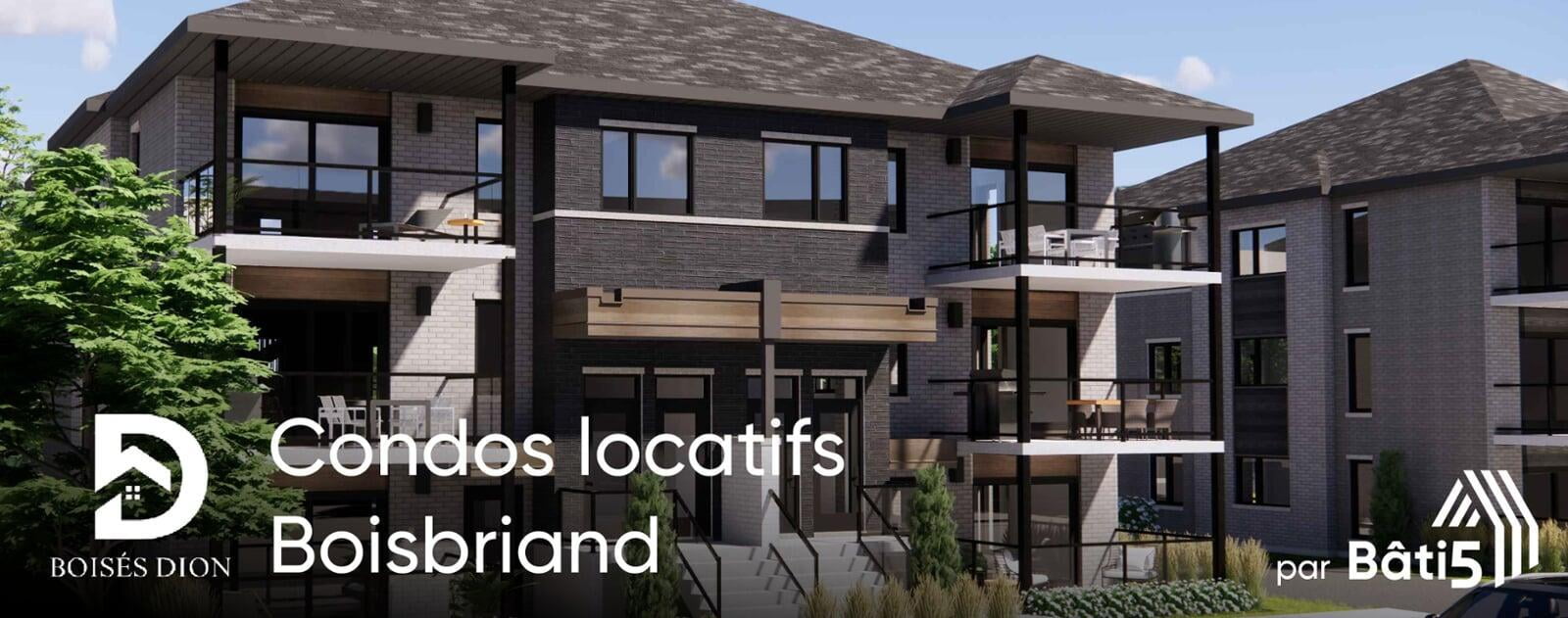 Boisés Dion par Bâti5 Appartements neufs à louer à Boisbriand